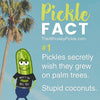 Pickle Fact #1