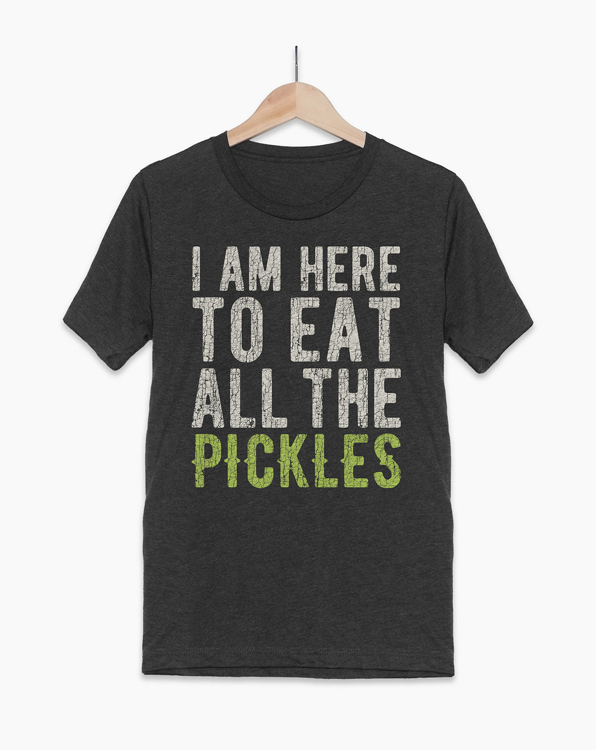 Pickle Shirts - I Am Here To Eat All Of The Pickles T-Shirt 